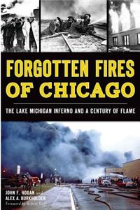 Forgotten Fires of Chicago