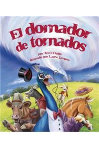 El Domador de Tornados (Tornado Tamer)