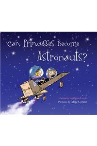 Can Princesses Become Astronauts?