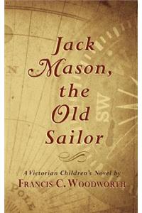Jack Mason, the Old Sailor