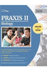 Praxis II Biology Content Knowledge (5235) Study Guide 2019-2020