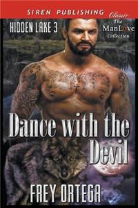 Dance with the Devil [Hidden Lake 3] (Siren Publishing Classic Manlove)