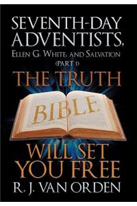 Seventh-Day Adventists, Ellen G. White, and Salvation