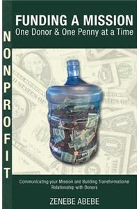 Funding a Mission One Donor & One Penny at a Time
