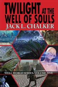 Twilight at the Well of Souls (Well World Saga