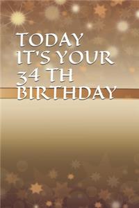 Today It's Your 34 Th Birthday