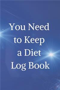 You Need to Keep a Diet Log Book