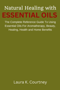 Natural Healing With Essential Oils