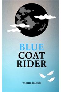 Blue Coat Rider
