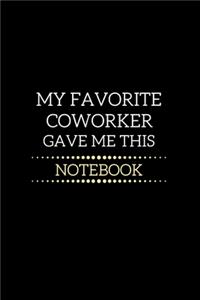 My Favorite Coworker Gave Me This Notebook