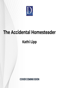 Accidental Homesteader