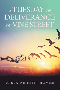 Tuesday of Deliverance on Vine Street