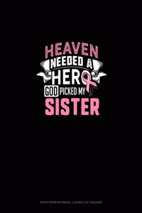 Heaven Needed A Hero God Picked My Sister