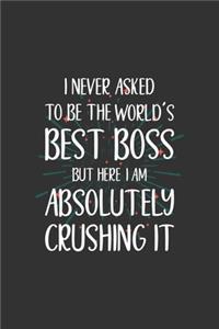 I never asked to be the World's Best Boss But Here I am Absolutely Crushing it