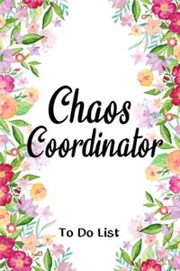 Chaos Coordinator To Do List Florals Notebook