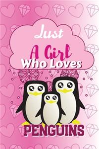 Just A Girl Who Loves Penguins