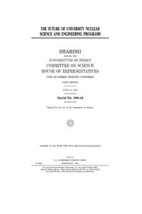 The future of university nuclear science and engineering programs