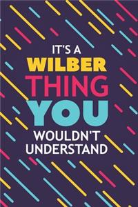 It's a Wilber Thing You Wouldn't Understand