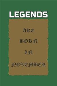 Legends Are Born in November