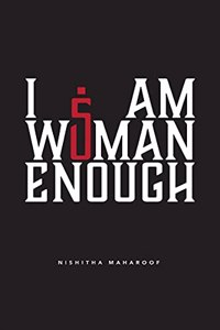 I AM WOMAN ENOUGH: FIVE WOMEN | FIVE STORIES | FIVE DECISIONS