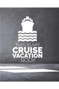 This Is My Cruise Vacation Book