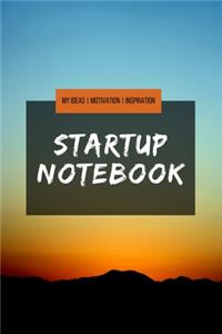 Startup Notebook - My Ideas Motivation Inspiration