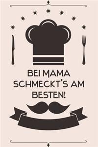 Bei Mama schmeckt's am besten