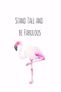 Stand Tall and be Fabulous