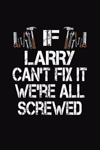 If Larry Can't Fix We're All Screwed
