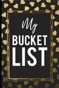 My Bucket List: Inspirational journal to accomplish Best Gift Birthday Journal for Ideas and Creative Inspirational journal Record Ideas to accomplish Best Gift Bir