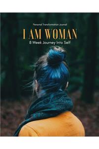 I Am Woman - Personal Transformation Journal