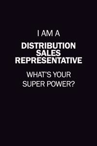I Am A Distribution Sales Representative, What's Your Super Power?