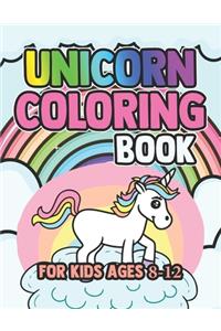 Unicorn Coloring Book for Kids Ages 8-12