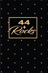 44 Rocks