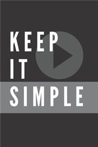 Keep It Simple Notebook