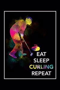 Eat Sleep Curling Repeat