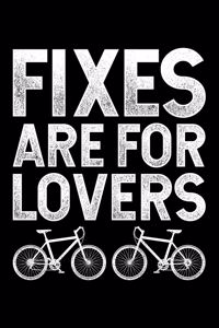 Fixes Are For Lovers