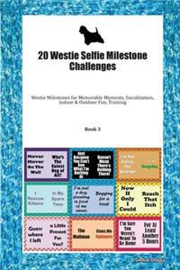 20 Westie Selfie Milestone Challenges