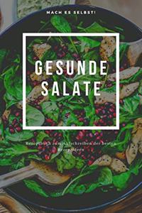 Mach Es selbst ! Gesunde Salate
