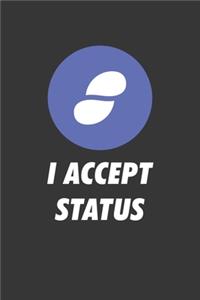 I Accept Status Notebook