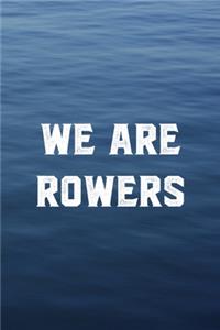 We Are Rowers