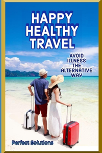 Happy Healthy Travel