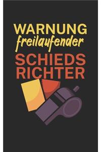 Warnung freilaufender Schiedsrichter