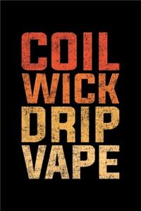 Coil Wick Drip Vape: Lined A5 Notebook for Smokers