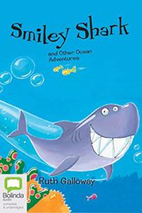 Smiley Shark and Other Ocean Adventures