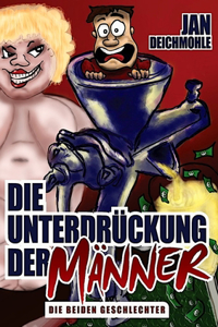 Die Unterdrückung der Männer