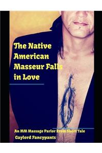 Native American Masseur Falls in Love