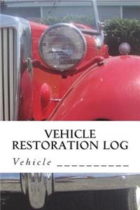 Vehicle Restoration Log
