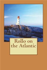 Rollo on the Atlantic