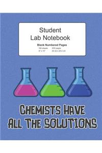 Student Science Lab Notebook Chemists Have All The Solutions